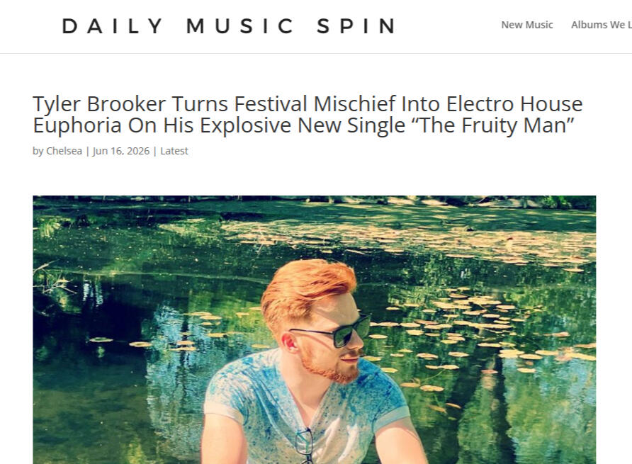 Article by Daily Music Spin about Tyler Brooker's new song The Fruity Man Article about Tyler Brooker's new song The Fruity Man